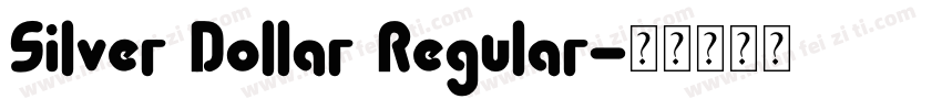 Silver Dollar Regular字体转换